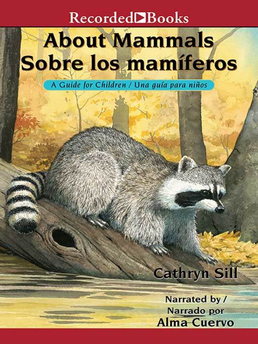 Title details for About Mammals/Sobre los mamiferos by Cathryn Sill - Available